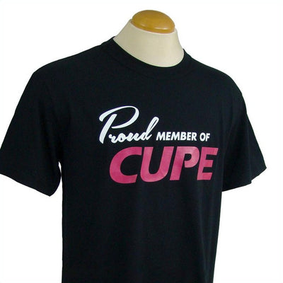 Proud Member of CUPE T-Shirt - Universal Promotions Universelles