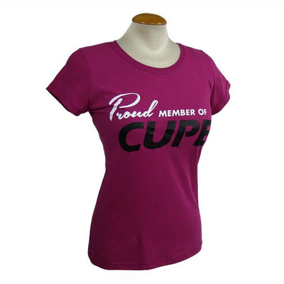 Women's Proud Member of CUPE T-Shirt - Universal Promotions Universelles